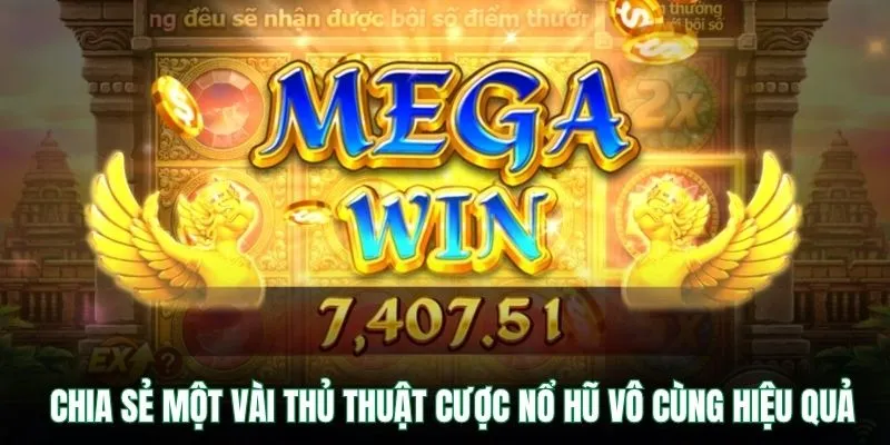 Nổ Hũ Thần Tài VB9 – Trải Nghiệm Quay Hũ Nhận Lộc Hấp Dẫn 3 Chia sẻ một vài thủ thuật cược nổ hũ vô cùng hiệu quả